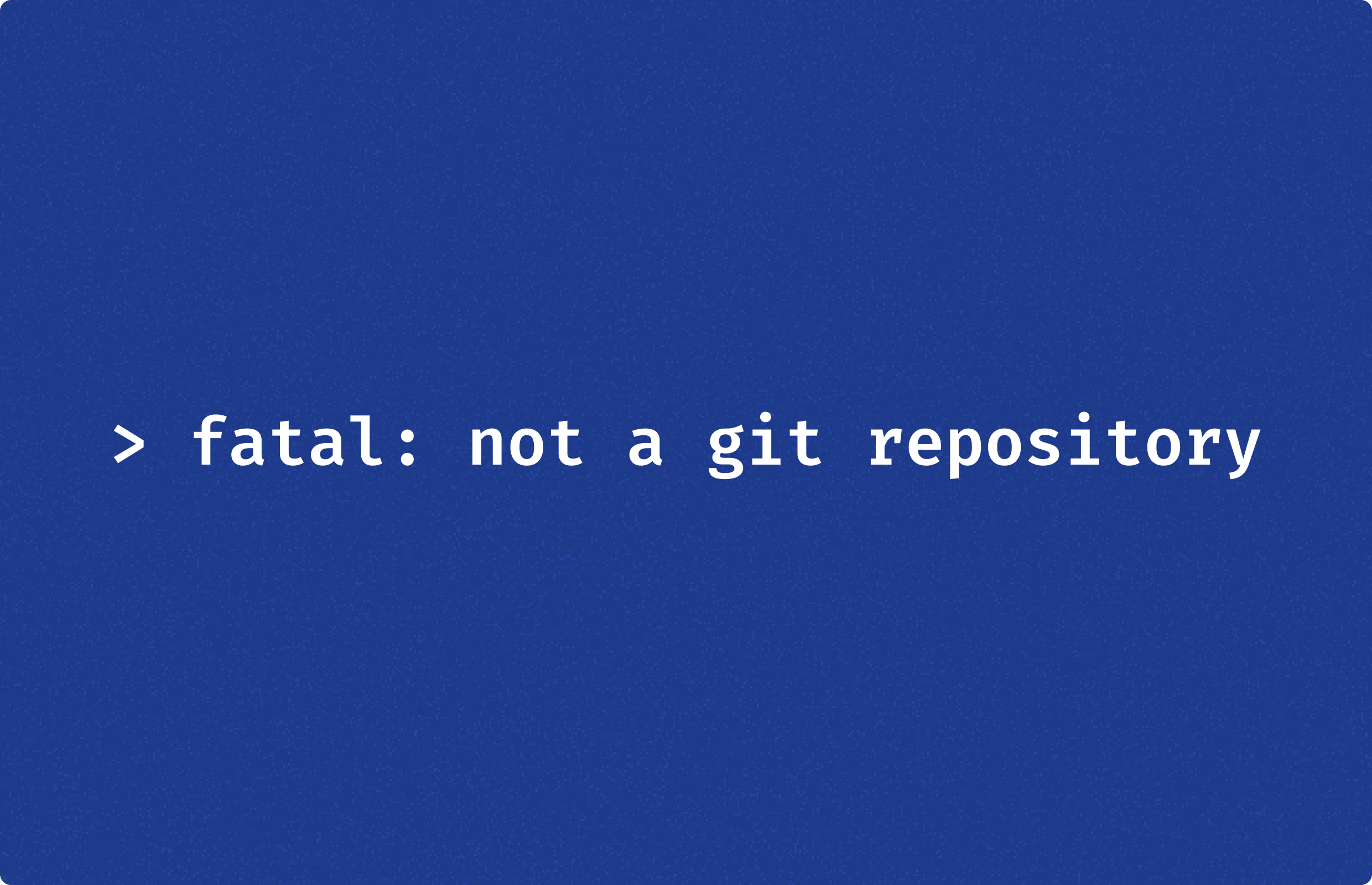 Resolving the &quot;Fatal: Not a Git Repository&quot; Error